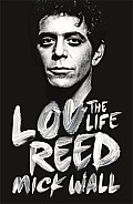 Lou Reed The Life