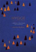 Hygge A Celebration of Simple Pleasures Living the Danish Way