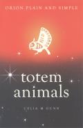Totem Animals Orion Plain & Simple
