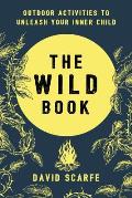 Wild Book Outdoor Activities to Unleash Your Inner Child