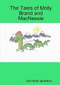 The Tales of Molly Brand and MacNessie