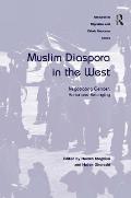Muslim Diaspora in the West: Negotiating Gender, Home and Belonging