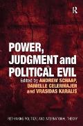 Power, Judgment and Political Evil: In Conversation with Hannah Arendt