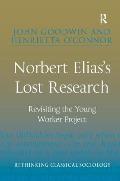 Norbert Elias's Lost Research: Revisiting the Young Worker Project
