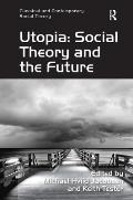 Utopia: Social Theory and the Future