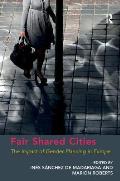 Fair Shared Cities: The Impact of Gender Planning in Europe