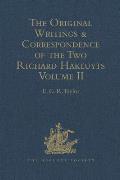 The Original Writings and Correspondence of the Two Richard Hakluyts: Volume II