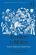 Emotion in Motion: Tourism, Affect and Transformation