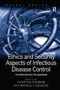 Ethics and Security Aspects of Infectious Disease Control: Interdisciplinary Perspectives