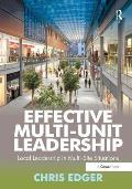 Effective Multi-Unit Leadership: Local Leadership in Multi-Site Situations