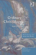 Ordinary Christology: Who Do You Say I Am? Answers From The Pews