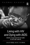 Living with HIV and Dying with AIDS: Diversity, Inequality, and Human Rights in the Global Pandemic