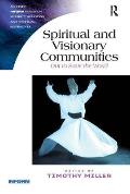 Spiritual and Visionary Communities: Out to Save the World. Edited by Timothy Miller