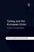 Turkey and the European Union: Processes of Europeanisation