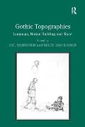 Gothic Topographies: Language, Nation Building and 'Race'