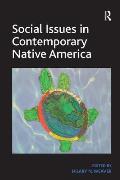 Social Issues in Contemporary Native America: Reflections from Turtle Island. by Hilary N. Weaver