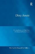 Dirty Assets: Emerging Issues in the Regulation of Criminal and Terrorist Assets. by Colin King and Clive Walker