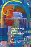 Negotiating Water Governance: Why the Politics of Scale Matter