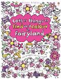 Lots of Things to Find & Colour in Fairyland