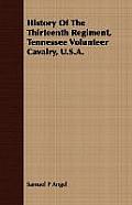 History of the Thirteenth Regiment, Tennessee Volunteer Cavalry, U.S.A.