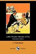 Little Wizard Stories of Oz (Illustrated Edition) (Dodo Press)