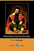 Klein Zaches Genannt Zinnober (Dodo Press)