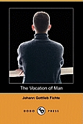 The Vocation of Man (Dodo Press)