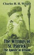 The Writings of St. Patrick: The Apostle of Ireland