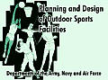 Planning and Design of Outdoor Sports Facilities