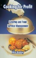 Cooking for Profit: Catering and Food Service Management