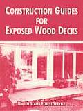 Construction Guides for Exposed Wood Decks