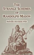 The Strange of Schemes of Randolph Mason