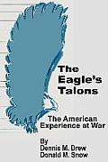 The Eagle's Talons: The American War Experience