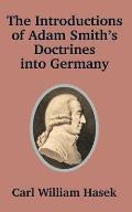 Introductions of Adam Smith's Doctrines into Germany
