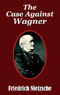 The Case Against Wagner