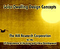 Solar Dwelling Design Concepts