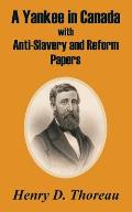 A Yankee in Canada with Anti-Slavery and Reform Papers
