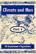 Climate and Man: (Part One)