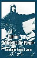 William Billy Mitchell's Air Power