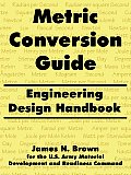 Metric Conversion Guide: Engineering Design Handbook