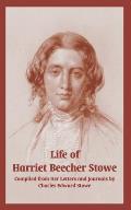 Life of Harriet Beecher Stowe (From Her Letters and Journals)