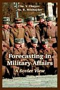 Forecasting in Military Affairs: A Soviet View