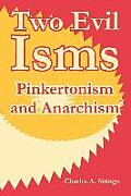Two Evil Isms: Pinkertonism and Anarchism