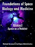 Foundations of Space Biology and Medicine: Volume I (Space as a Habitat)