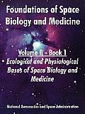 Foundations of Space Biology and Medicine: Volume II - Book 1 (Ecological and Physiological Bases of Space Biology and Medicine)