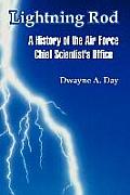 Lightning Rod: A History of the Air Force Chief Scientist's Office