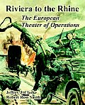 Riviera to the Rhine: The European Theater of Operations