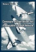 Concepts of Operations for a Reusable Launch Vehicle