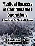 Medical Aspects of Cold Weather Operations: A Handbook for Medical Officers