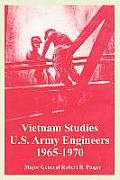 Vietnam Studies: U.S. Army Engineers 1965-1970
